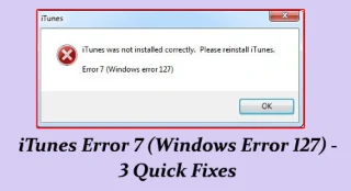 ITunes 오류 7(Windows 오류 127) – 3가지 빠른 수정