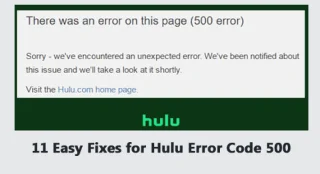 Hulu 오류 코드 500에 대한 11가지 쉬운 수정