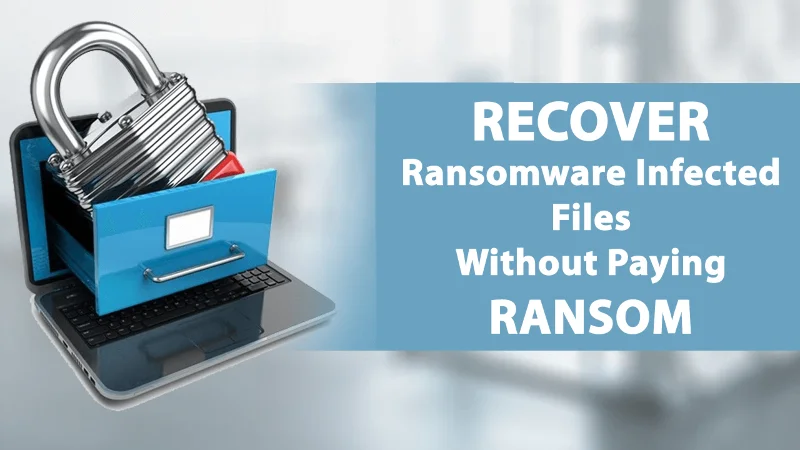 How To Access Files Without Paying Ransom Or Restoring From Backup?