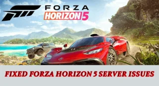Forza Horizon 5 서버 문제가 보이시나요? 7가지 수정 사항은 다음과 같습니다.