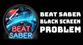 수정됨: Beat Saber 블랙 스크린 문제