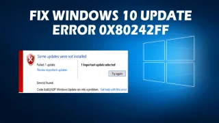 Windows 10 업데이트 오류 0x80242ff를 수정하는 방법?