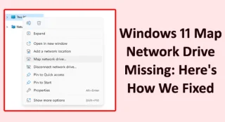 ไดรฟ์เครือข่ายแผนที่ Windows 11 หายไป: นี่คือวิธีที่เราแก้ไข