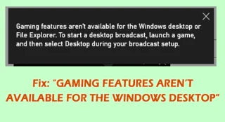 Correctif : « Les fonctionnalités de jeu ne sont pas disponibles pour le bureau Windows »