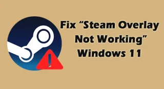 Steam 오버레이가 작동하지 않음 Windows에 대한 10가지 수정 사항