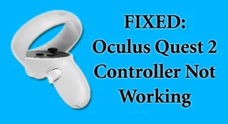 수정됨: Oculus Quest 2 컨트롤러가 작동하지 않음 [2023 가이드]
