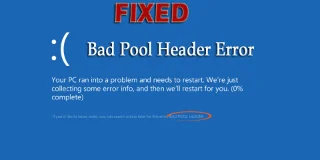 [해결됨] Windows 10에서 잘못된 풀 헤더를 수정하는 상위 7가지 솔루션