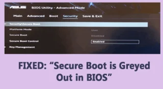 5 CORRECTIFS « Le démarrage sécurisé est grisé dans le BIOS » Windows