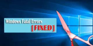 Qué es un error fatal y cómo solucionar un error fatal de Windows [Guía de expertos]