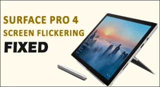 Correction du scintillement de lécran Surface Pro 4 [4 solutions]