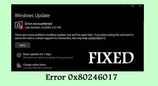 Cara Membetulkan Ralat Kemas Kini Windows 10 0x80246017 [Penyelesaian Mudah]