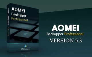 Semakan AOMEI Backupper Standard Versi 5.3