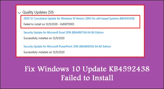 Arreglar la actualización de Windows 10 KB4592438 no se pudo instalar [7 formas fáciles]