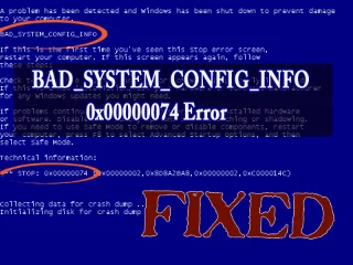 5 métodos para corregir el error BSOD BAD_SYSTEM_CONFIG_INFO 0x00000074