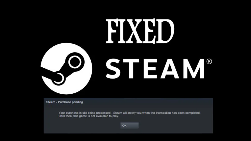 Solucionar error de Steam de transacción pendiente [MEJORES SOLUCIONES]