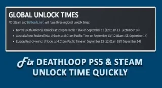 Repare Deathloop PS5 y el tiempo de desbloqueo de Steam rápidamente