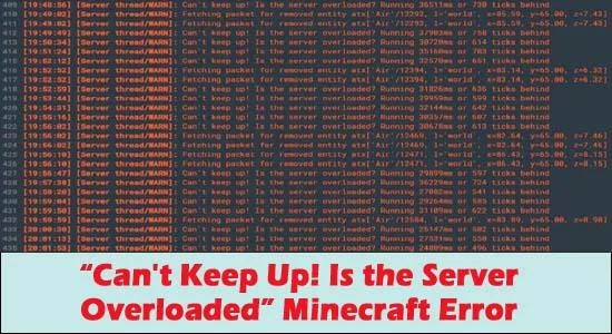 Arreglar "¡Minecraft no puede seguir el ritmo!  ¿Está sobrecargado el servidor? [EXPLICADO]