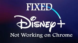 Disney Plus nie działa w Chrome? [7 NAJLEPSZYCH ROZWIĄZAŃ]