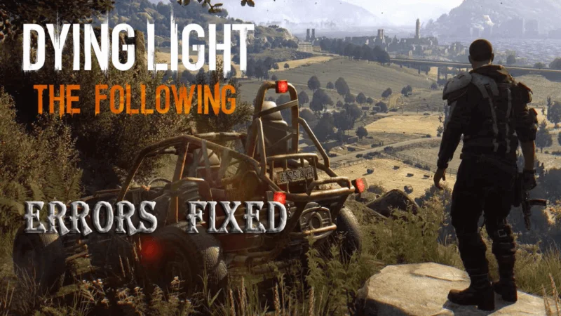 [CORRIGIDO] Erros Dying Light - Crashing, gagueira, queda de FPS, erros de DLL e muito mais