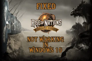 [Diselesaikan] Bagaimana untuk Membetulkan Sistem Tidak Dapat Memainkan Rise of Nations dalam Windows 10?