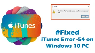 ¿Cómo reparar el error de iTunes -54 en Windows 10 de manera efectiva?