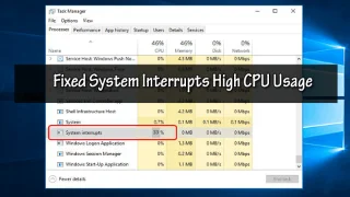 Betulkan Sistem Mengganggu Penggunaan CPU yang Tinggi pada Windows 10 [9 Pembaikan Mudah]