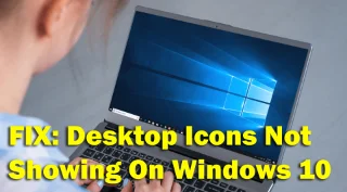 [Guía paso a paso] ¿Cómo arreglar los iconos del escritorio que no se muestran en Windows 10?