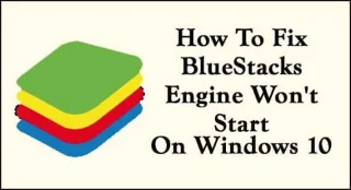 Как исправить, что BlueStacks Engine не запускается в Windows 10 и Mac?