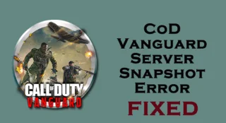 Error de instantánea del servidor COD Vanguard [SOLUCIONES FÁCILES]