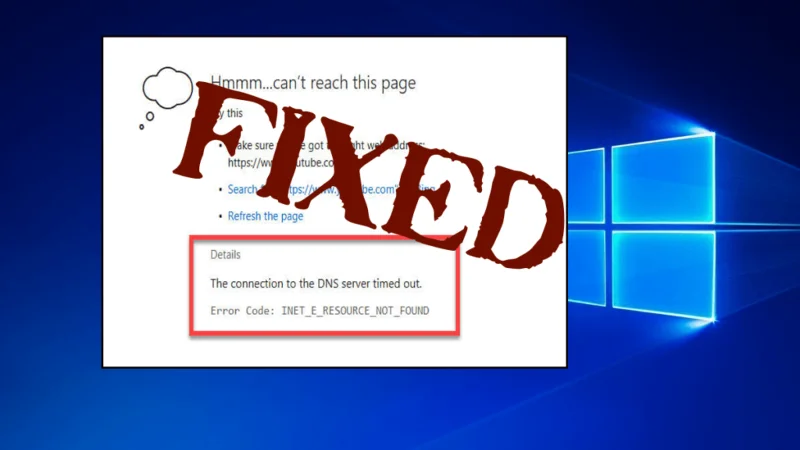 [RESOLVIDO] Como corrigir o erro INET_E_RESOURCE_NOT_FOUND no Windows 10?