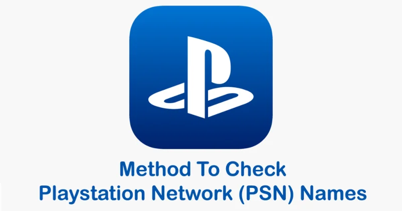 5 Kaedah Terbaik Untuk Semak Nama Rangkaian Playstation (PSN).