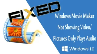 Arreglar Windows Movie Maker que no muestra video Windows 10 [GUÍA DETALLADA]
