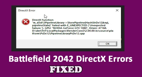 Battlefield 2042 DirectX Hatalarını Düzeltin [TAM KILAVUZ]