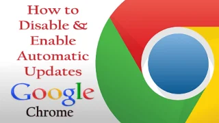 Bagaimana untuk Melumpuhkan & Mendayakan Kemas Kini Automatik dalam Google Chrome?