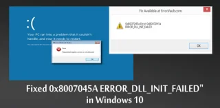 [Resuelto] “ERROR_DLL_INIT_FAILED” O “0x8007045A ERROR_DLL_INIT_FAILED” en Windows 10