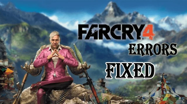 [CORRIGIDO] Erros de Far Cry 4 - DirectX, DLL, FPS baixo e outros facilmente