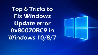 Los 6 mejores trucos para reparar el error de actualización de Windows 10 0x80070BC9
