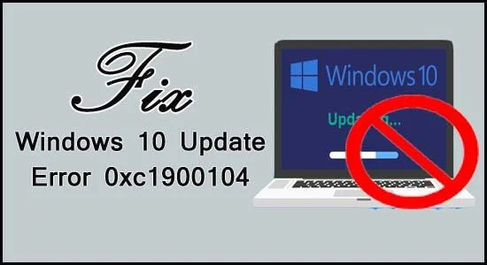 DIBETULKAN: Ralat Kemas Kini Windows 10 0xc1900104