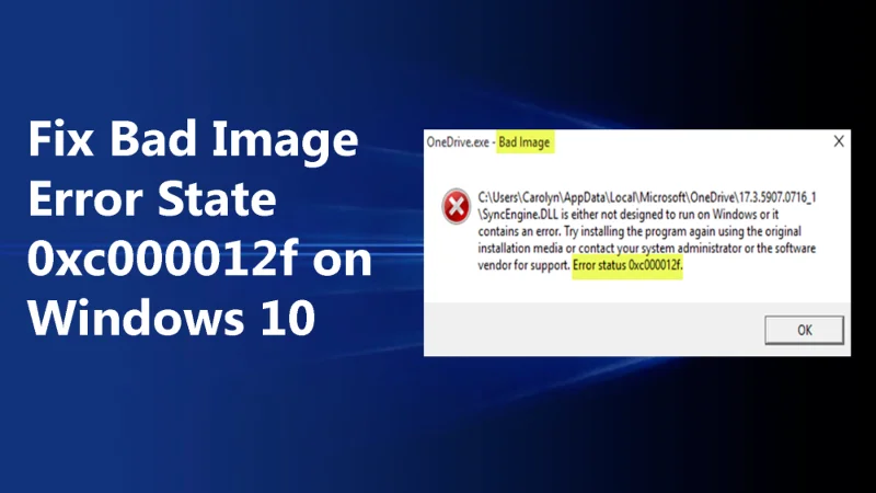 [6 Cara Mudah] Betulkan Status Ralat Imej Buruk 0xc000012f Pada Windows 10