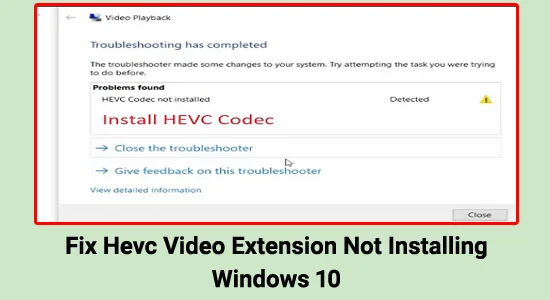 Arreglar la extensión de video Hevc que no instala Windows 10