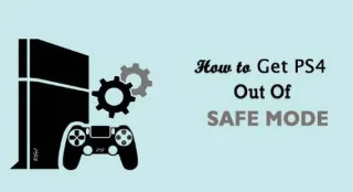 Как вывести PS4 из безопасного режима? [ДОПОЛНИТЕЛЬНОЕ РУКОВОДСТВО]
