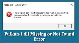 CORREGIDO: Error de Vulkan-1.dll faltante o no encontrado [GUÍA DETALLADA]