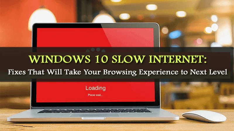 โซลูชันการทำงาน 100% เพื่อแก้ไข Windows 10 อินเทอร์เน็ตช้า [คู่มือปี 2022]