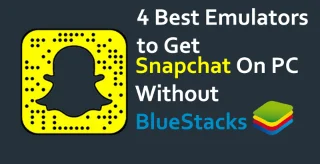 Los 4 mejores emuladores para obtener Snapchat en PC sin Bluestacks