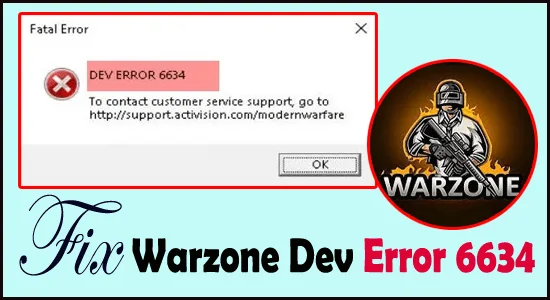 8 trucos para solucionar el error 6634 de Warzone Dev