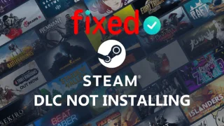 [Guida completa] Come risolvere il DLC di Steam che non si installa?