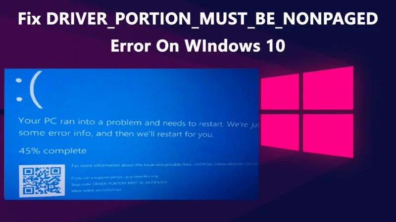 Solucione el error DRIVER_PORTION_MUST_BE_NONPAGED en Windows 10