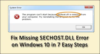 Betulkan Ralat Sechost.dll yang Hilang pada Windows 10 dalam 7 Langkah Mudah