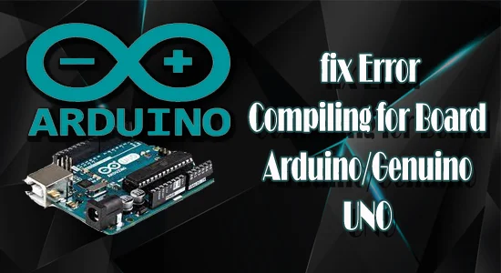 3 Cara Teratas untuk Membetulkan Ralat Penyusun untuk Papan Arduino/Genuino UNO