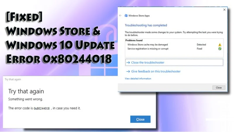 [Исправлено] Магазин Windows и ошибка обновления Windows 10 0x80244018